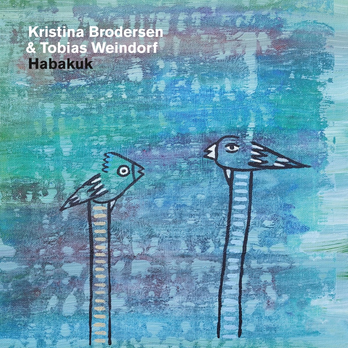 Kristina Brodersen & Tobias Weindorf - Habakuk
