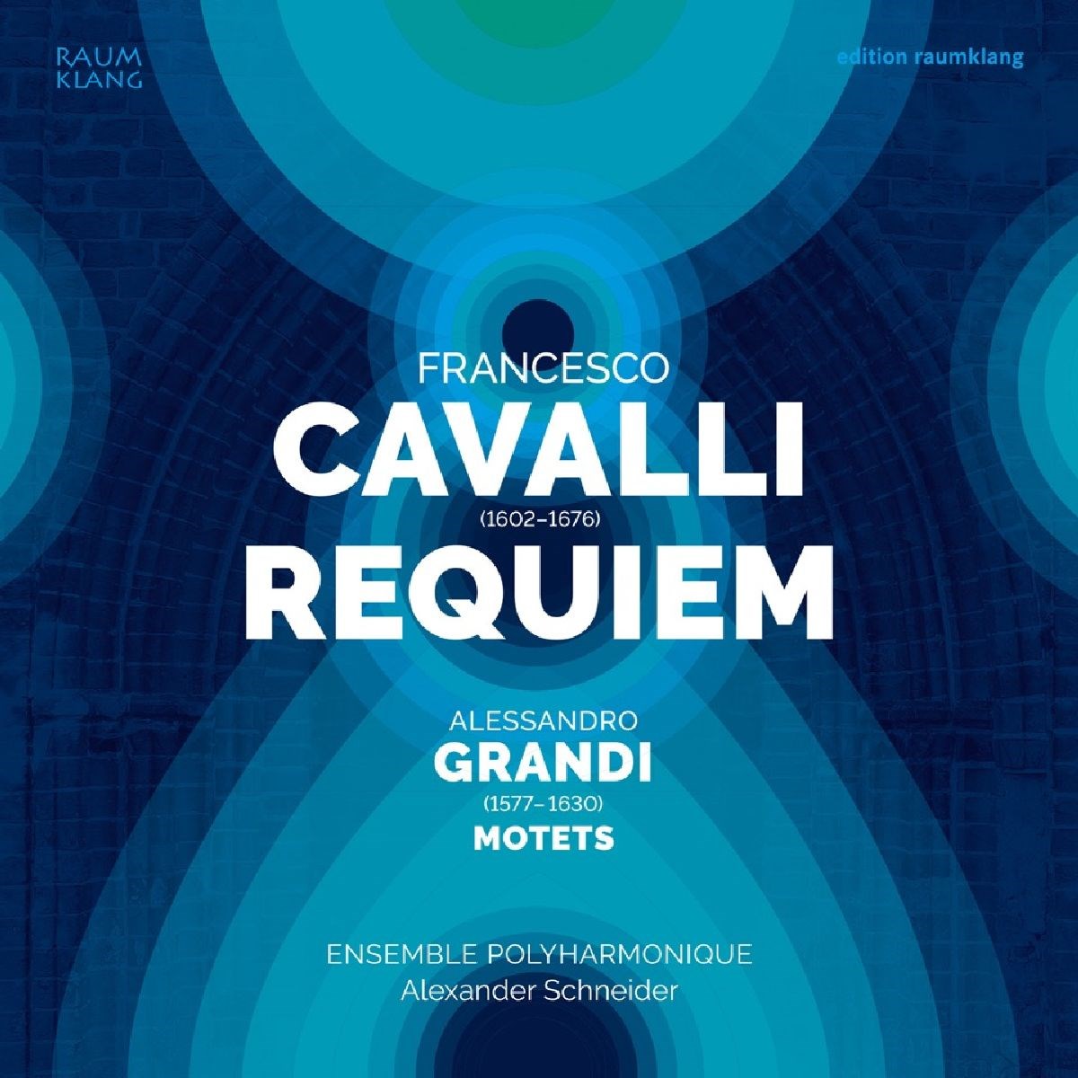 Afbeelding van Ensemble Polyharmonique, Alexander Schneider - Cavalli: Requiem | Grandi: Motets
