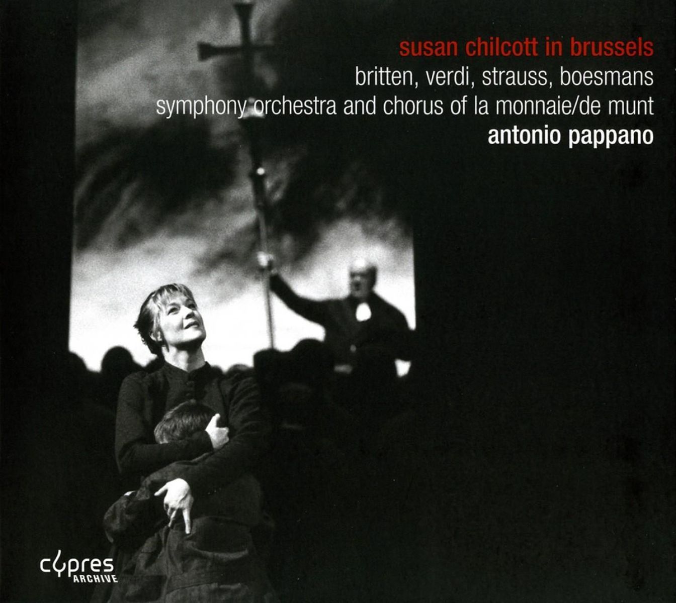 Afbeelding van Susan Chilcott, Symphony Orchestra And Chrus Of La Monnaie, Antonio Pappano - Susan Chilcott In Brussels