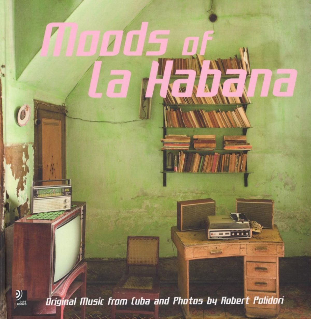 Various Artists - Moods Of La Habana