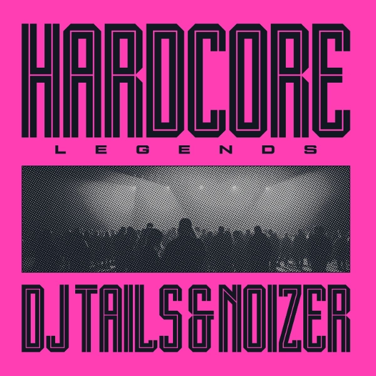 Afbeelding van DJ Tails & Noizer - Hardcore Legends