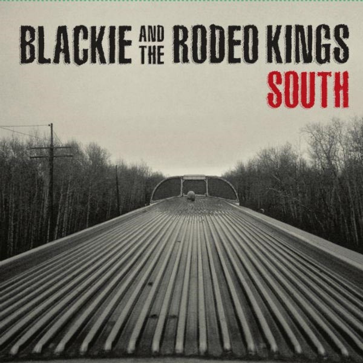 Afbeelding van Blackie And The Rodeo Kings - South