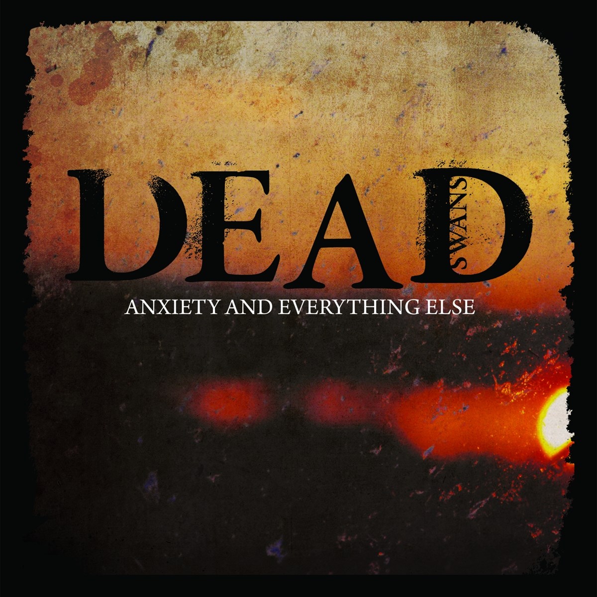 Afbeelding van Dead Swans - Anxiety And Everything Else