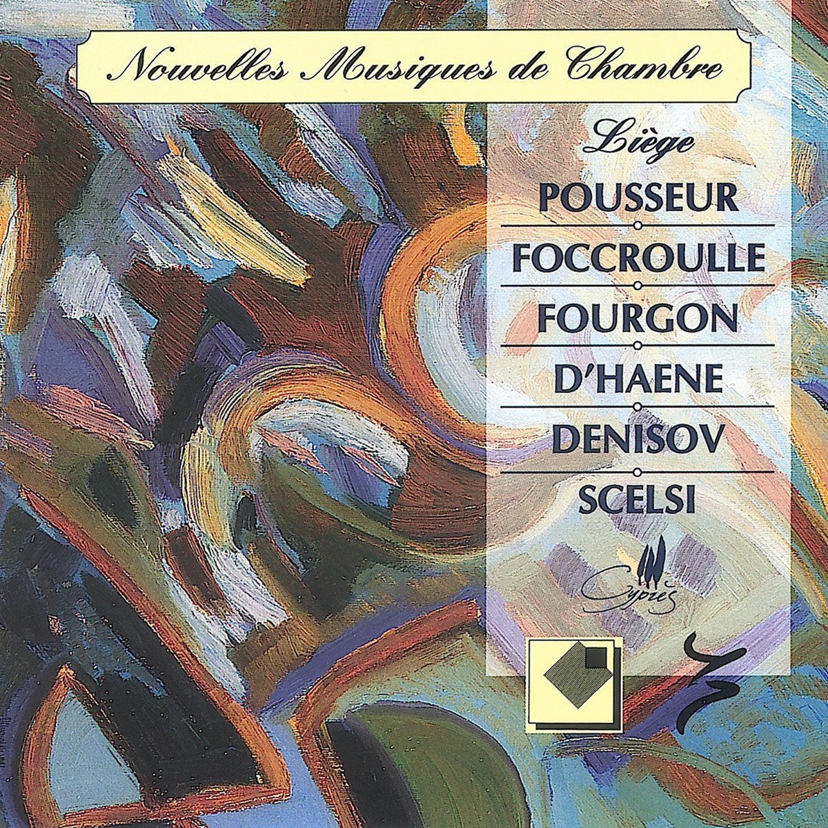 Afbeelding van Various Artists - Nouvelles Musiques de Chambre: Pousseur, Foccroulle, Fourgon, D'haene, Denisov Scelsi
