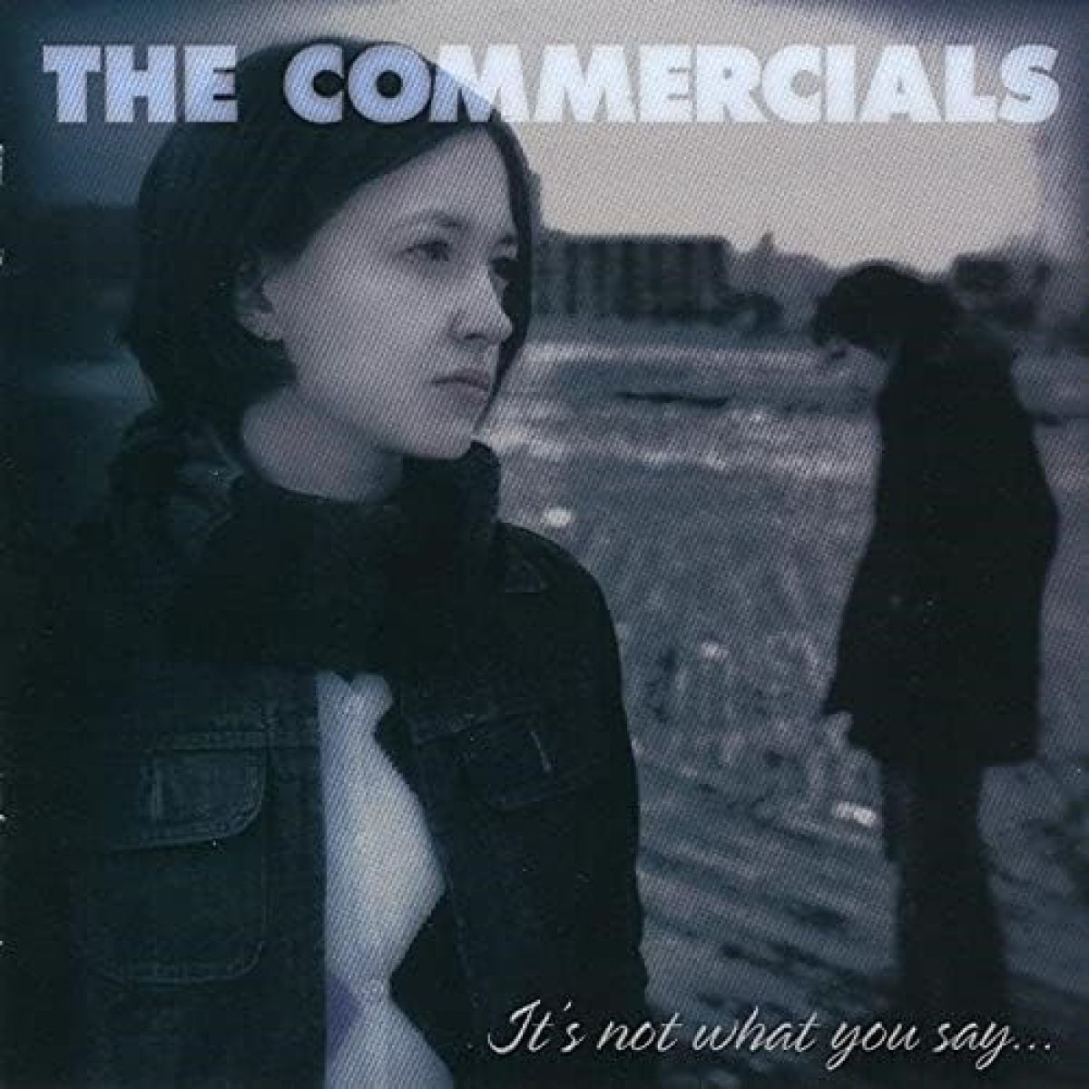 Afbeelding van The Commercials - It's Not What You Say, It's How You Say It