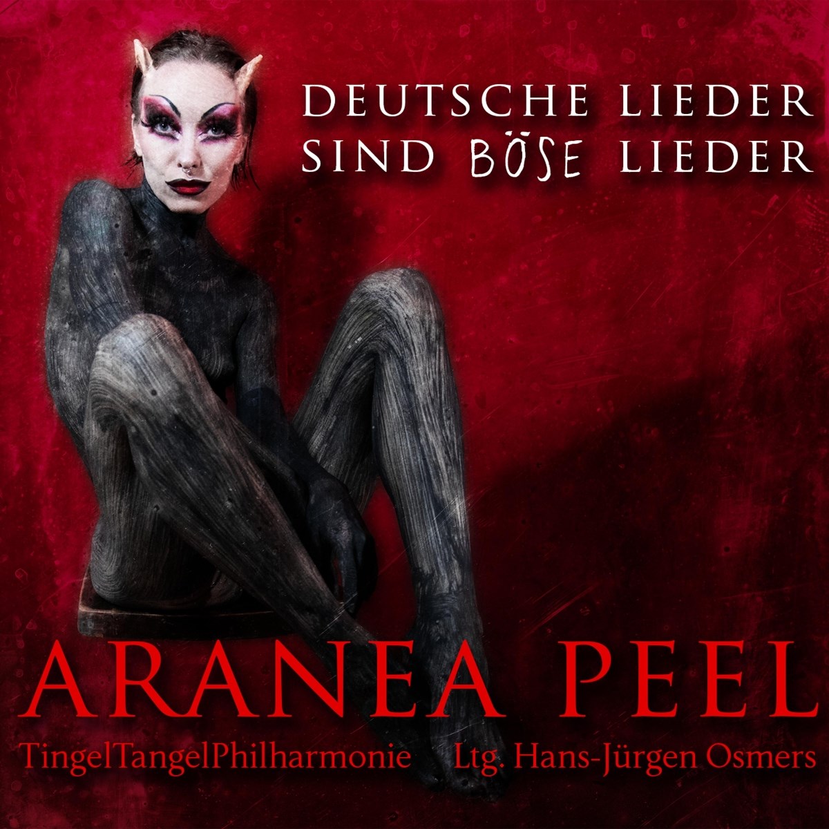 Aranea Peel - Deutsche Lieder Sind Böse Lieder