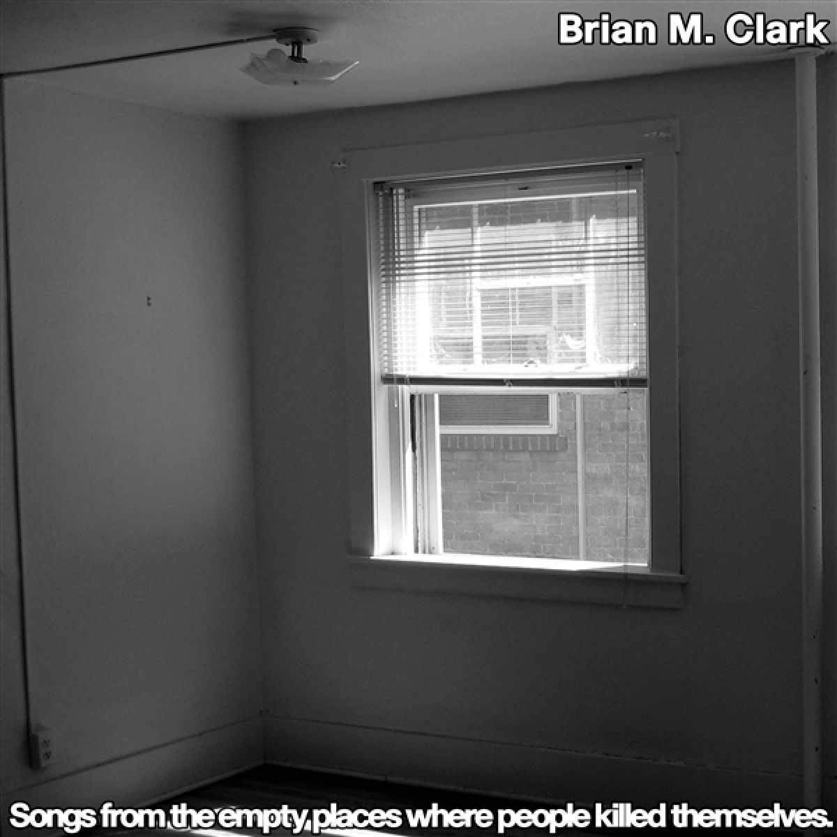 Afbeelding van Brian Clark - Songs From The Empty Places Where People Killed Themselves