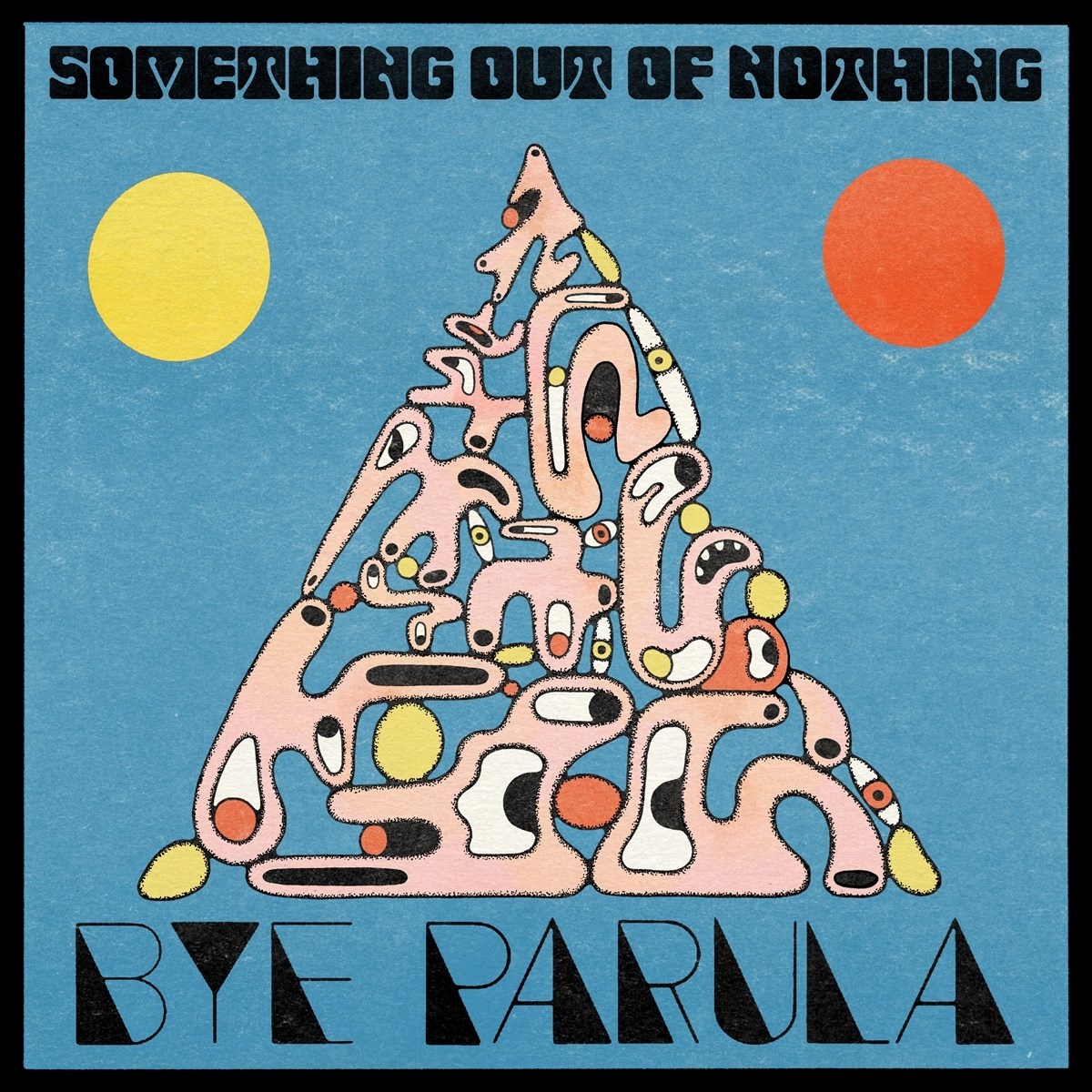 Afbeelding van Bye Parula - Something Out Of Nothing