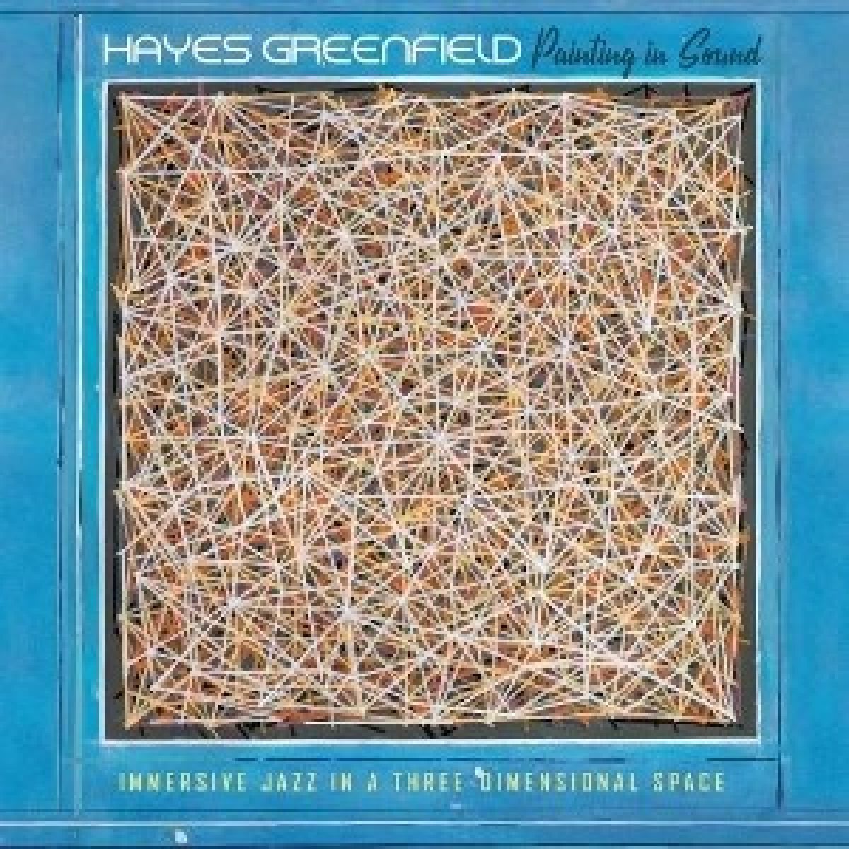Afbeelding van Hayes Greenfield - Painting In Sound
