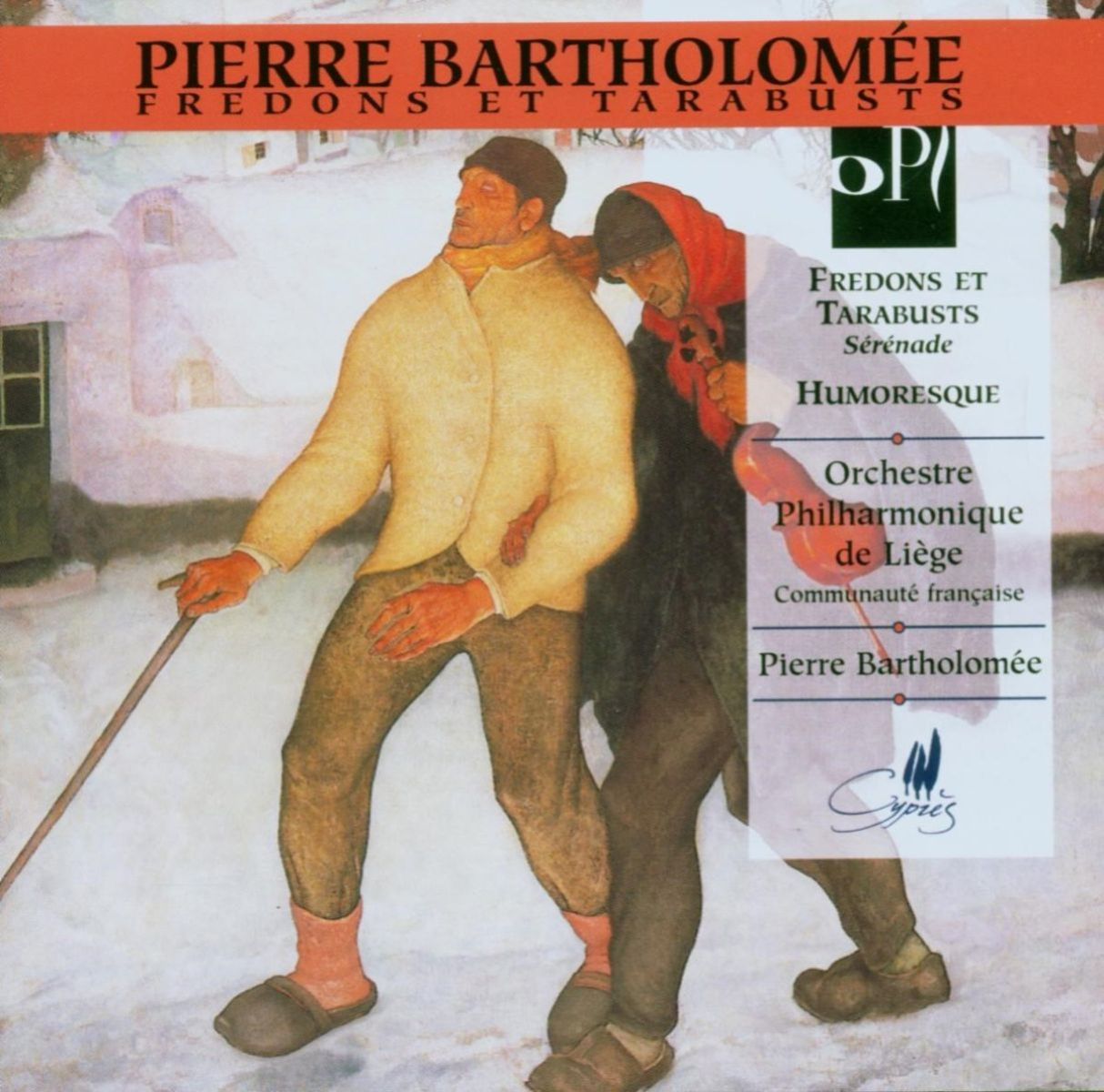 Afbeelding van Orchestre Philharmonique Royal de Liège, Pierre Bartholomée - Bartholomée: Fredons & Tarabusts|Humoresque