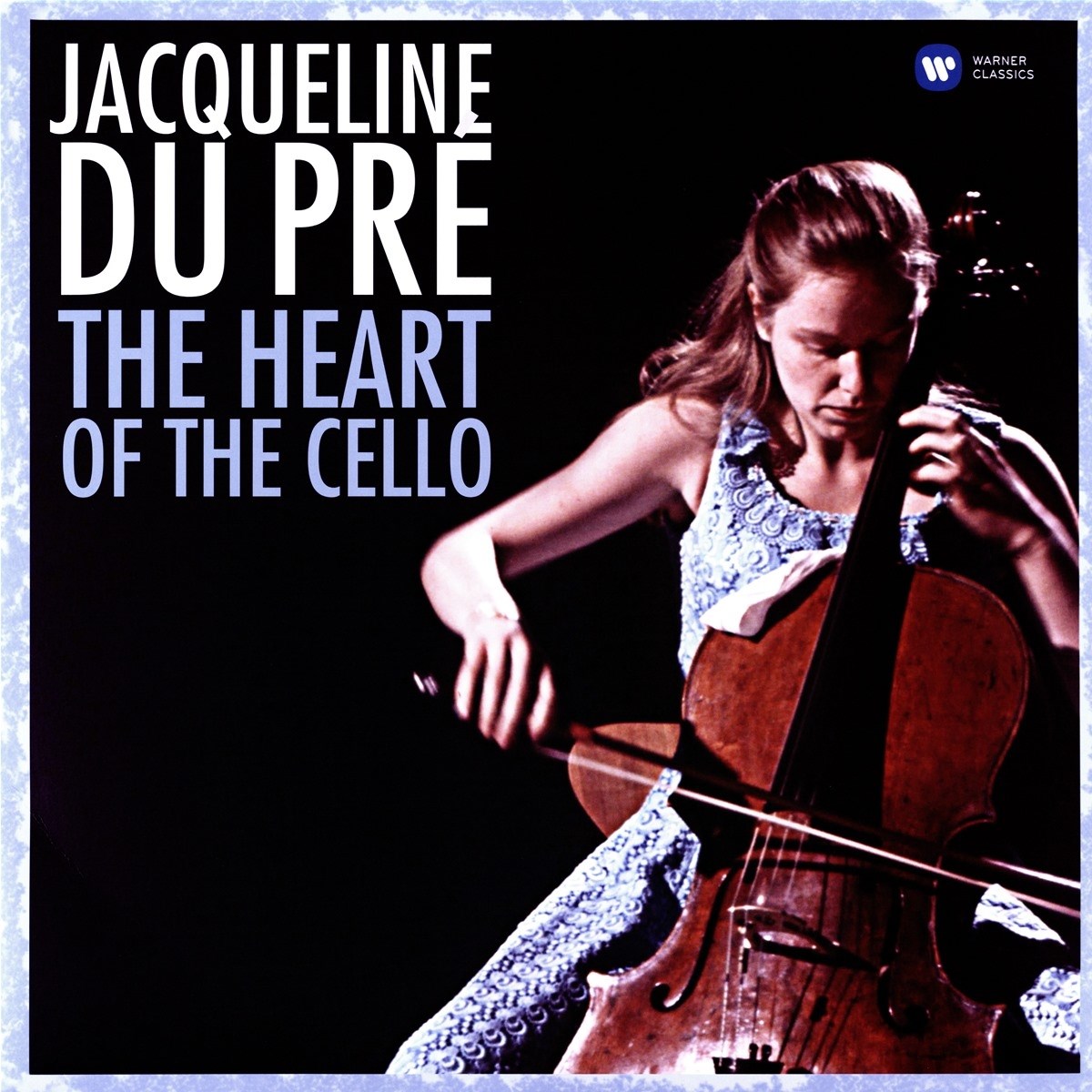 Jacqueline Du Pré - The Heart Of The Cello