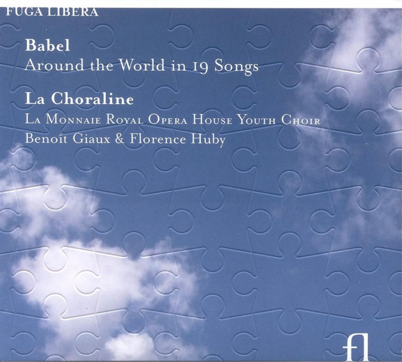 Afbeelding van La Choraline, Benoît Giaux, Florence Huby - Babel Around The World In 19 Songs