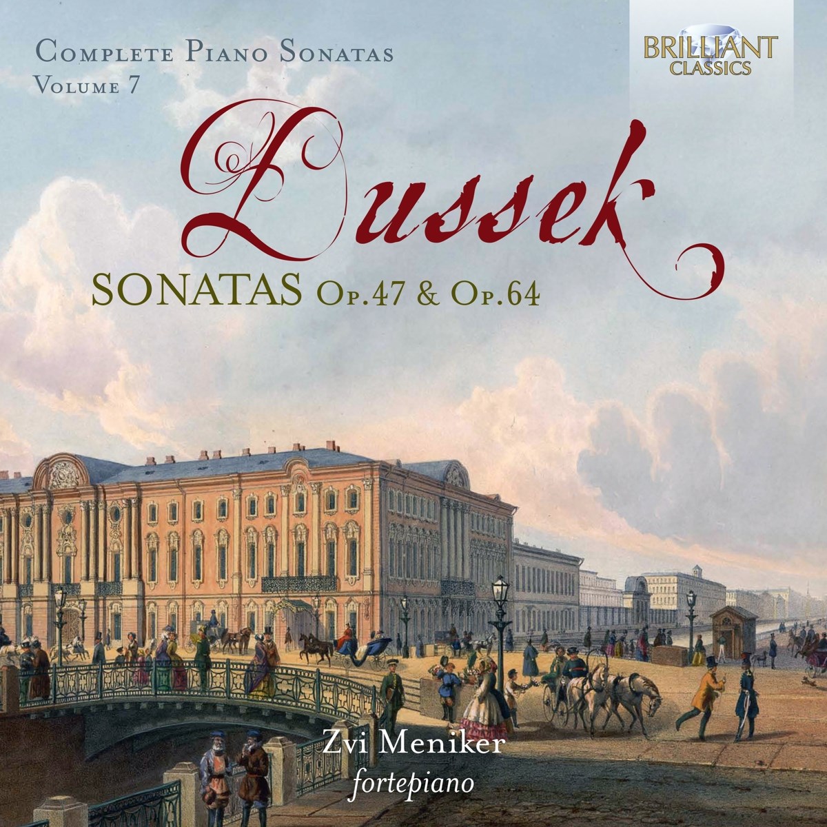 Zvi Meniker - Dussek: Complete Piano Sonatas Op. 47 & Op. 64, Volume 7