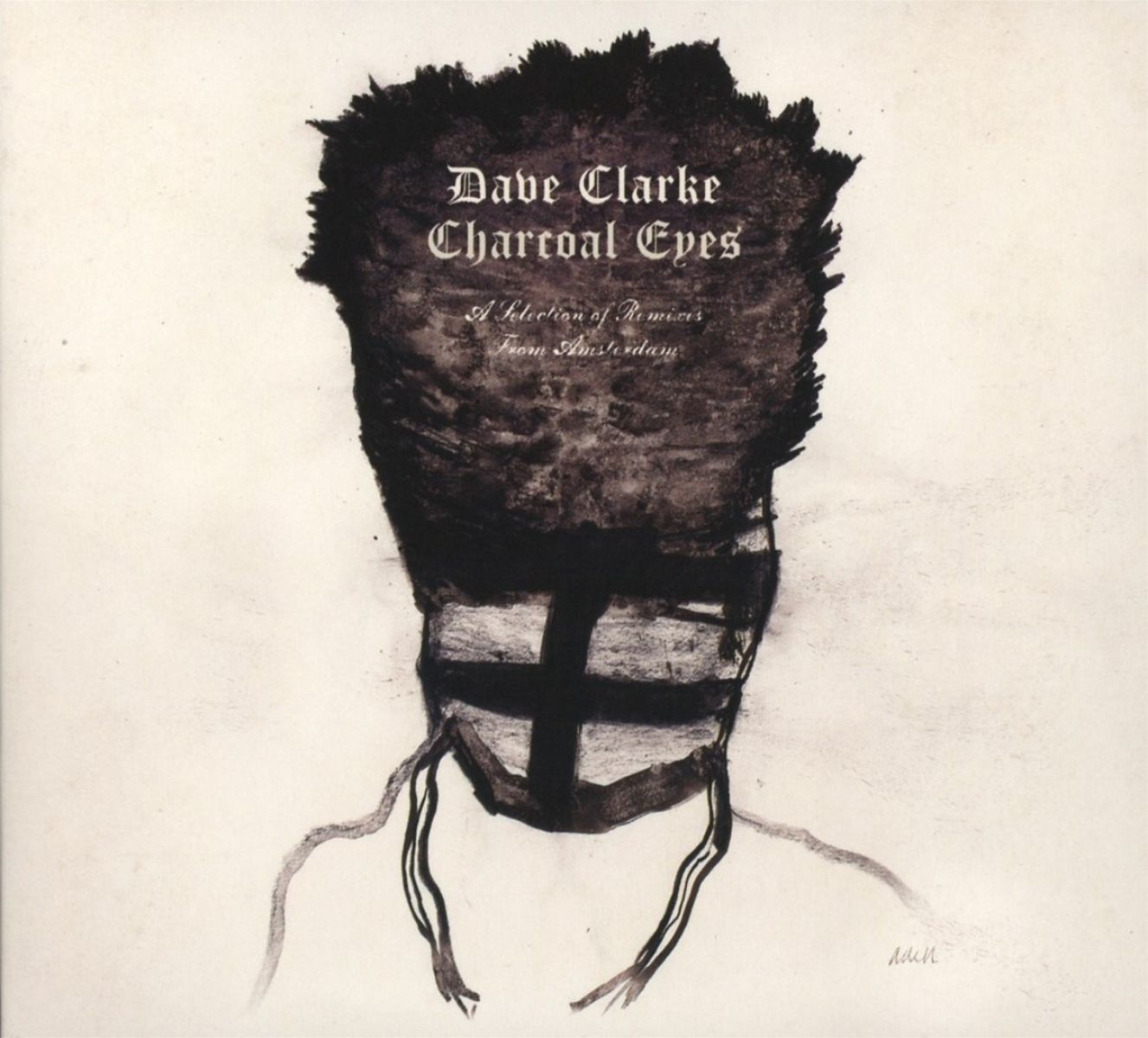 Afbeelding van Dave Clarke - Charcoal Eyes, A Selection Of Remixes From Amsterdam
