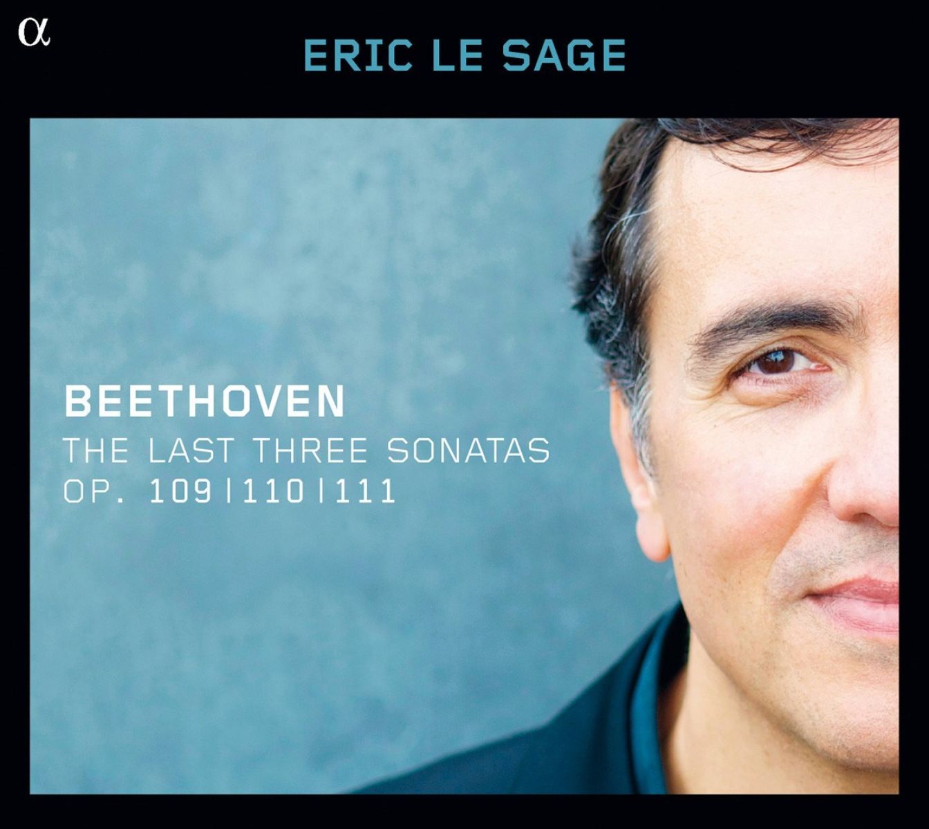 Eric Le Sage - Beethoven: The Last Three Sonatas Op. 109 | 110 | 111