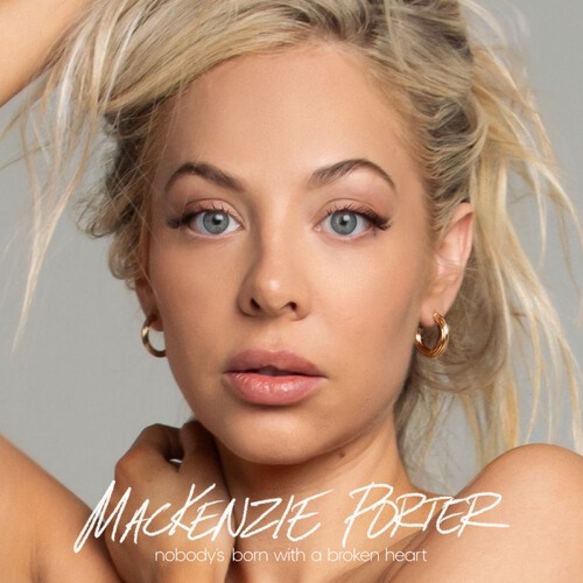 Afbeelding van MacKenzie Porter - Nobody's Born With A Broken Heart