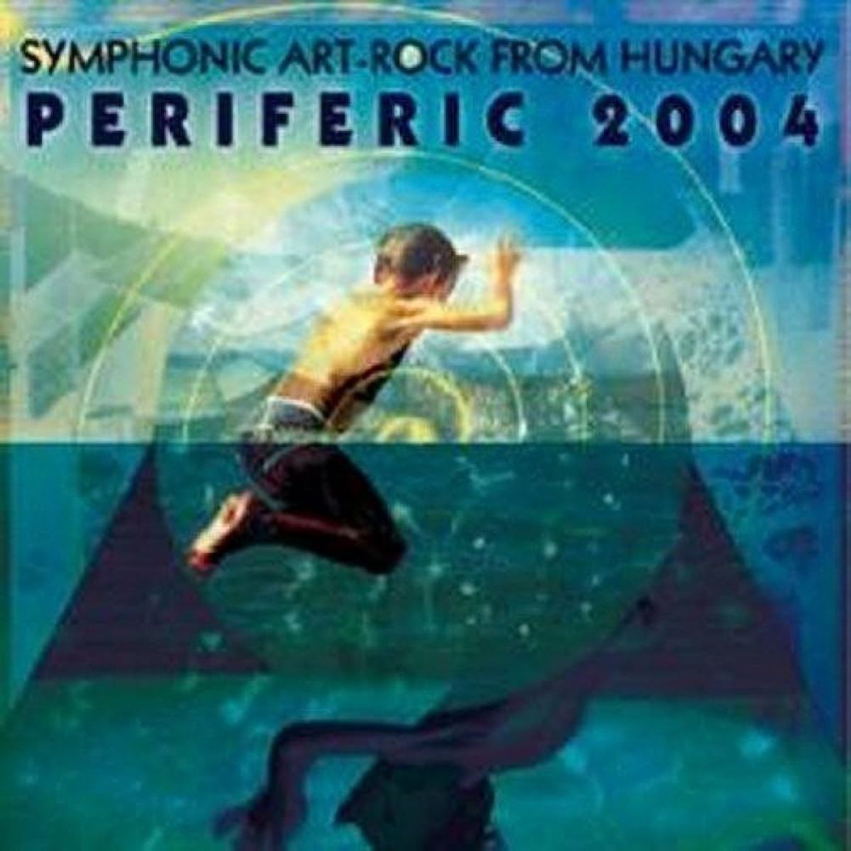 Various Artists - Periferic 2004 - Symphonic Art-Rock From Hungary