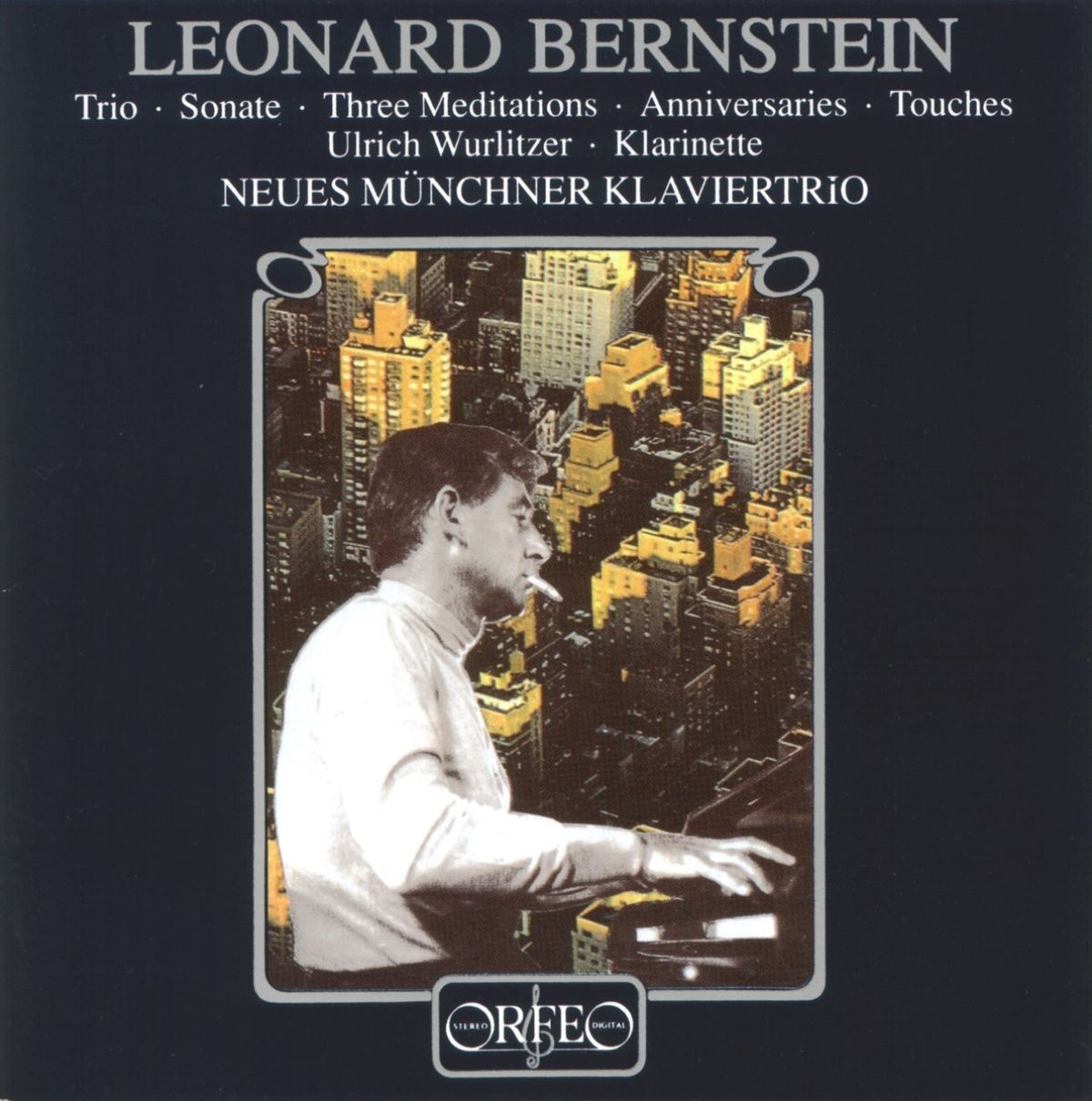 Afbeelding van Frank-Ulrich Wurlitzer, Neues Münchner Klaviertrio - Bernstein: Kammermusik (Trio | Sonate | Three Meditations | Anniversaries | Touches)