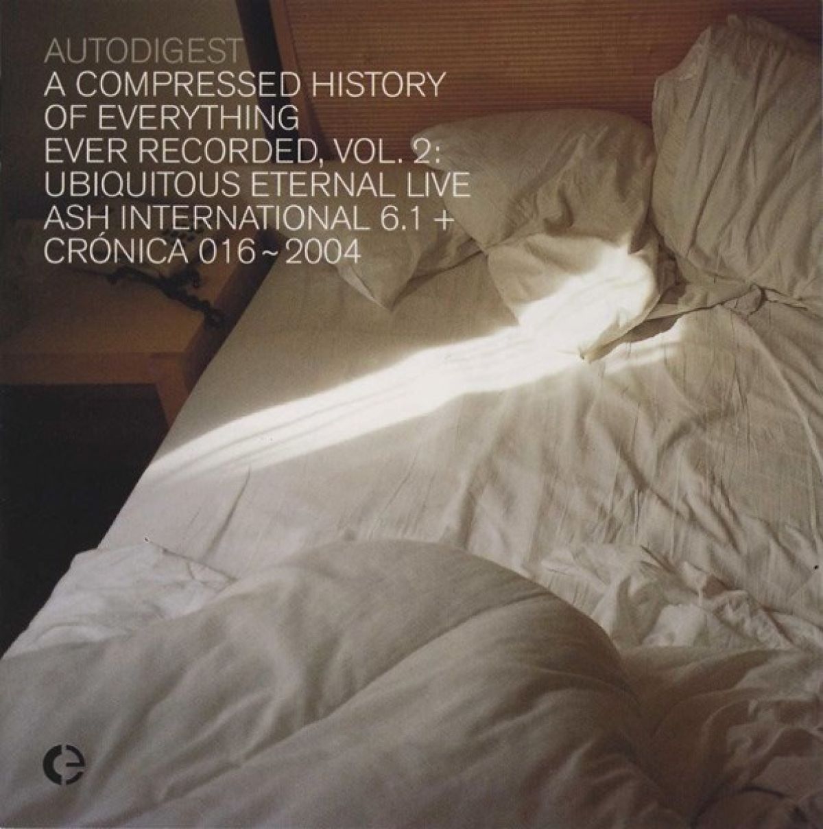 Various Artists - A Compressed History Of Everything Ever Recorded, Vol. 2: Ubiquitous Eternal Live