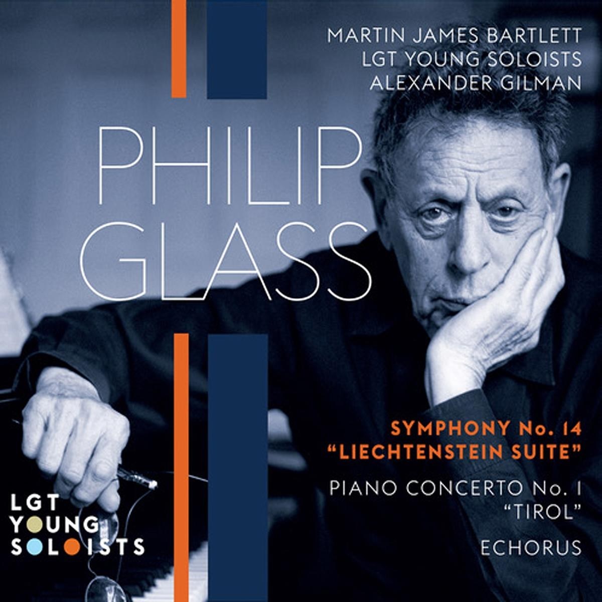 Afbeelding van Martin James Bartlett, LGT Young Solists, Alexander Gilman - Glass: Symphony No. 14 "Liechtenstein Suite" | Piano Concerto No. 1 "Tirol" | Echorus