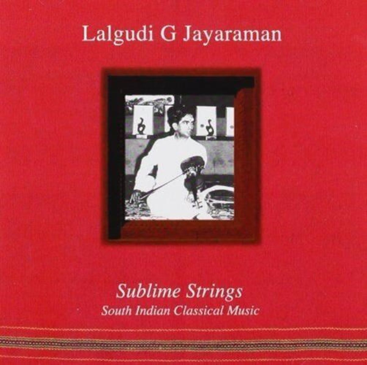 Afbeelding van Lalgudi Jayaraman - Sublime Strings: South Indian Classical Music