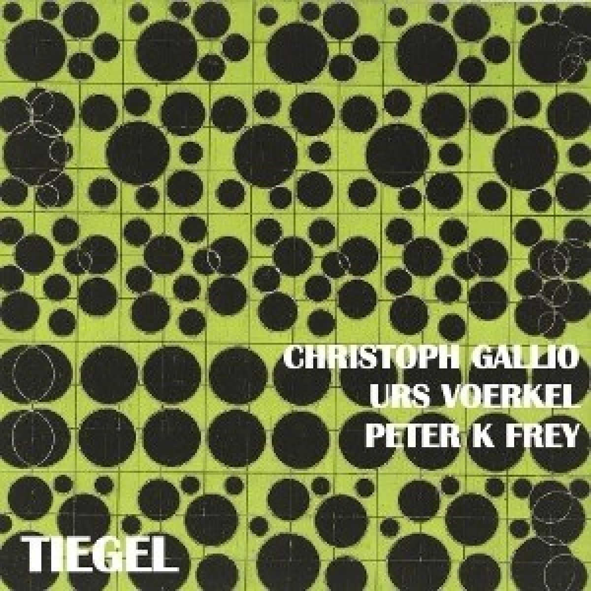 Afbeelding van Christoph Gallio, Urs Voerkel & Peter K. Frey - Tiegel (1981)