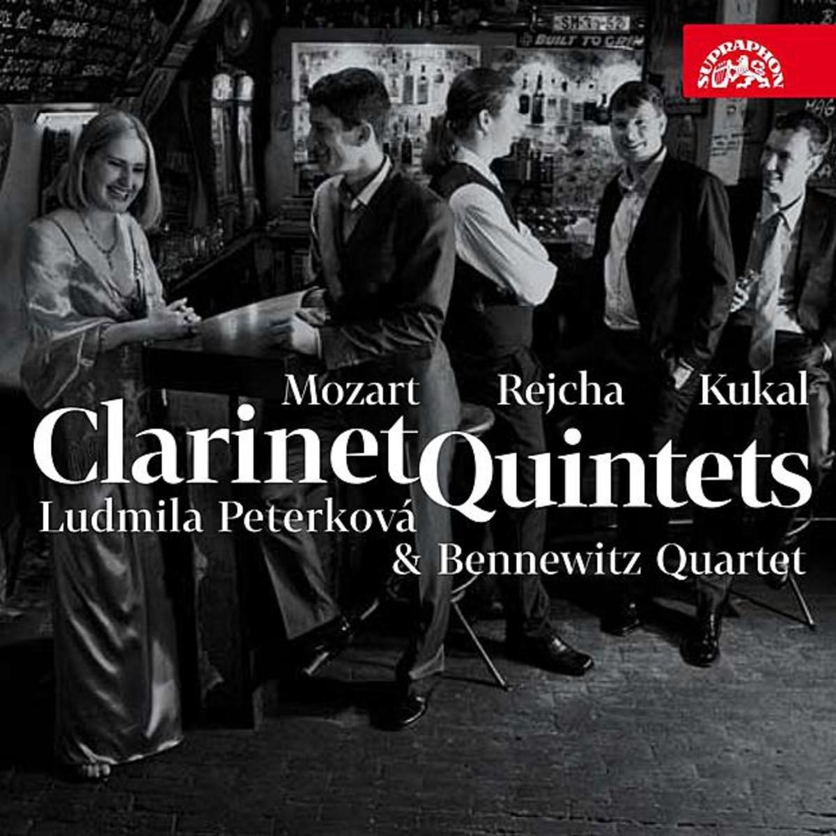 Ludmila Peterková, Bennewitz Quartet - Mozart, Rejcha & Kukal: Clarinet Quintets