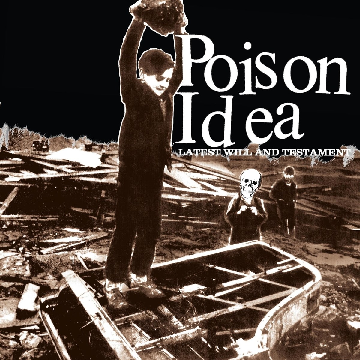 Afbeelding van Poison Idea - Latest Will And Testament