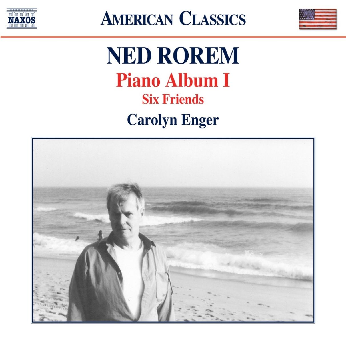 Carolyn Enger - Rorem: Piano Album I • Six Friends