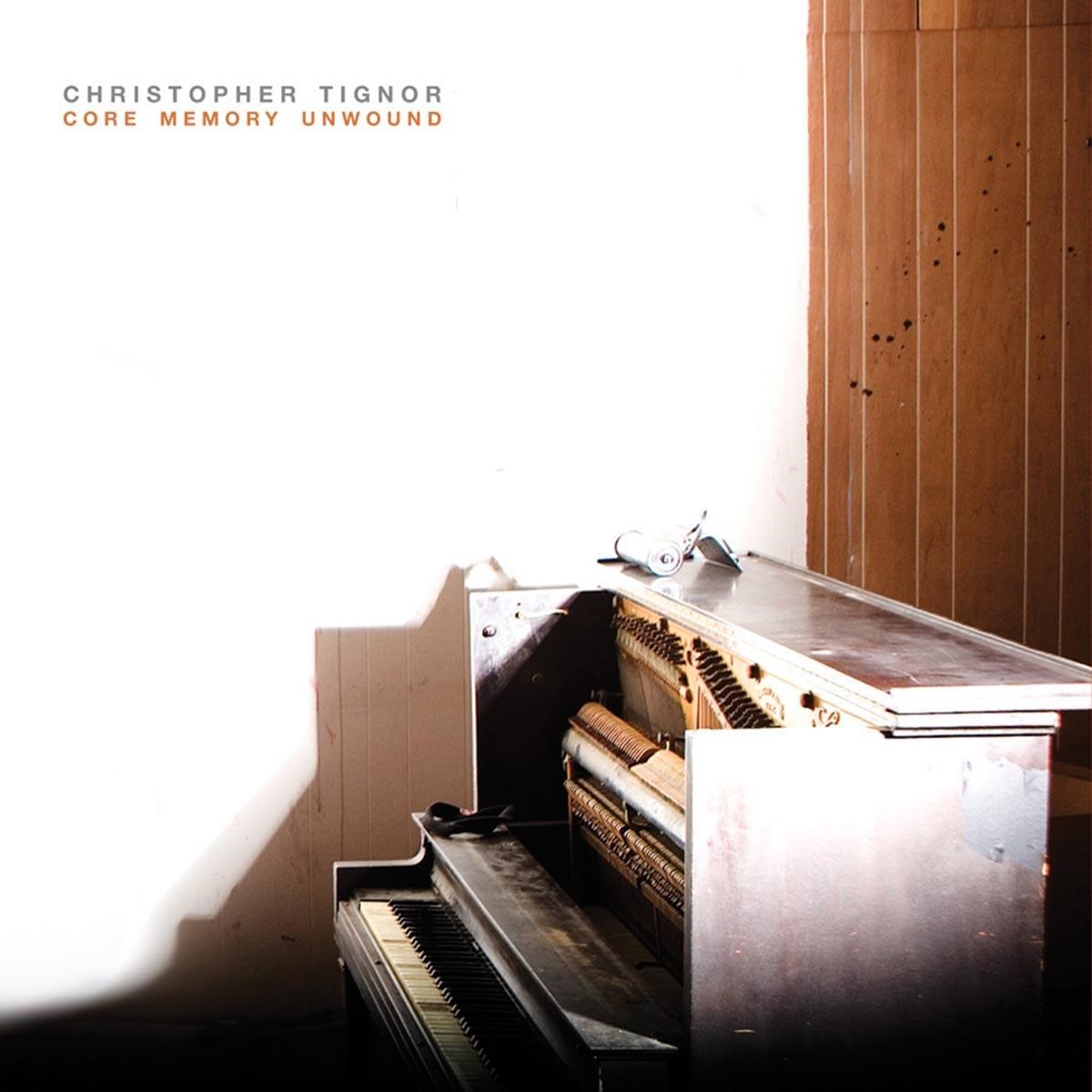 Afbeelding van Christopher Tignor - Core Memory Unwound