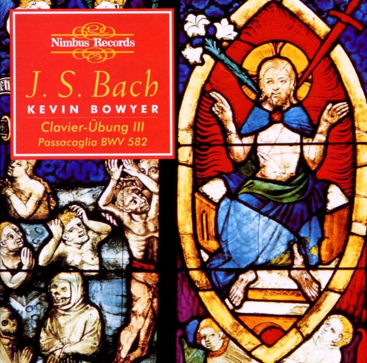 Afbeelding van Kevin Bowyer - J.S. Bach: The Works For Organ Volume 9 (The Third Part Of The Clavier-Übung)