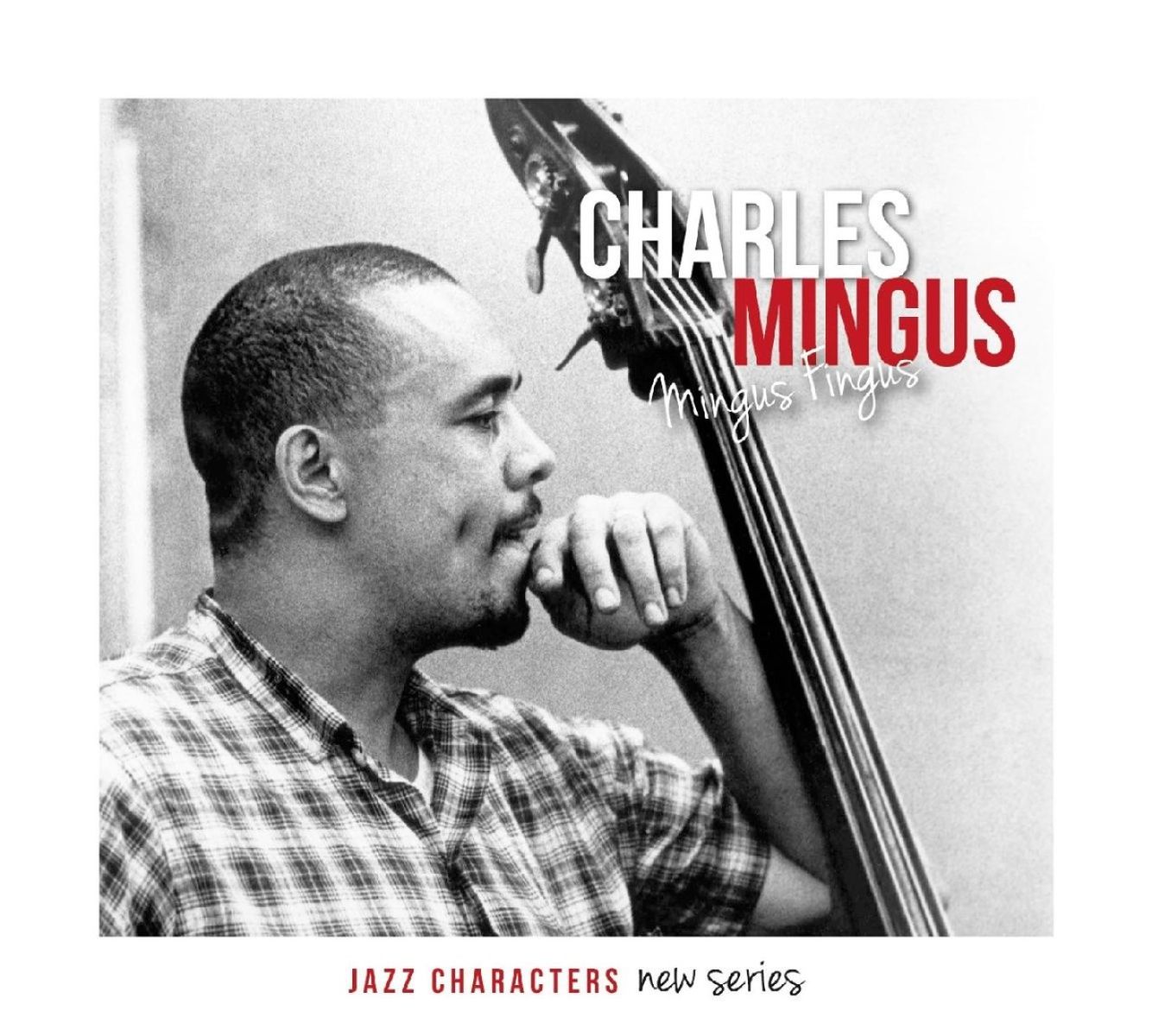 Afbeelding van Charlie Mingus - Jazz Characters: Mingus Fingus
