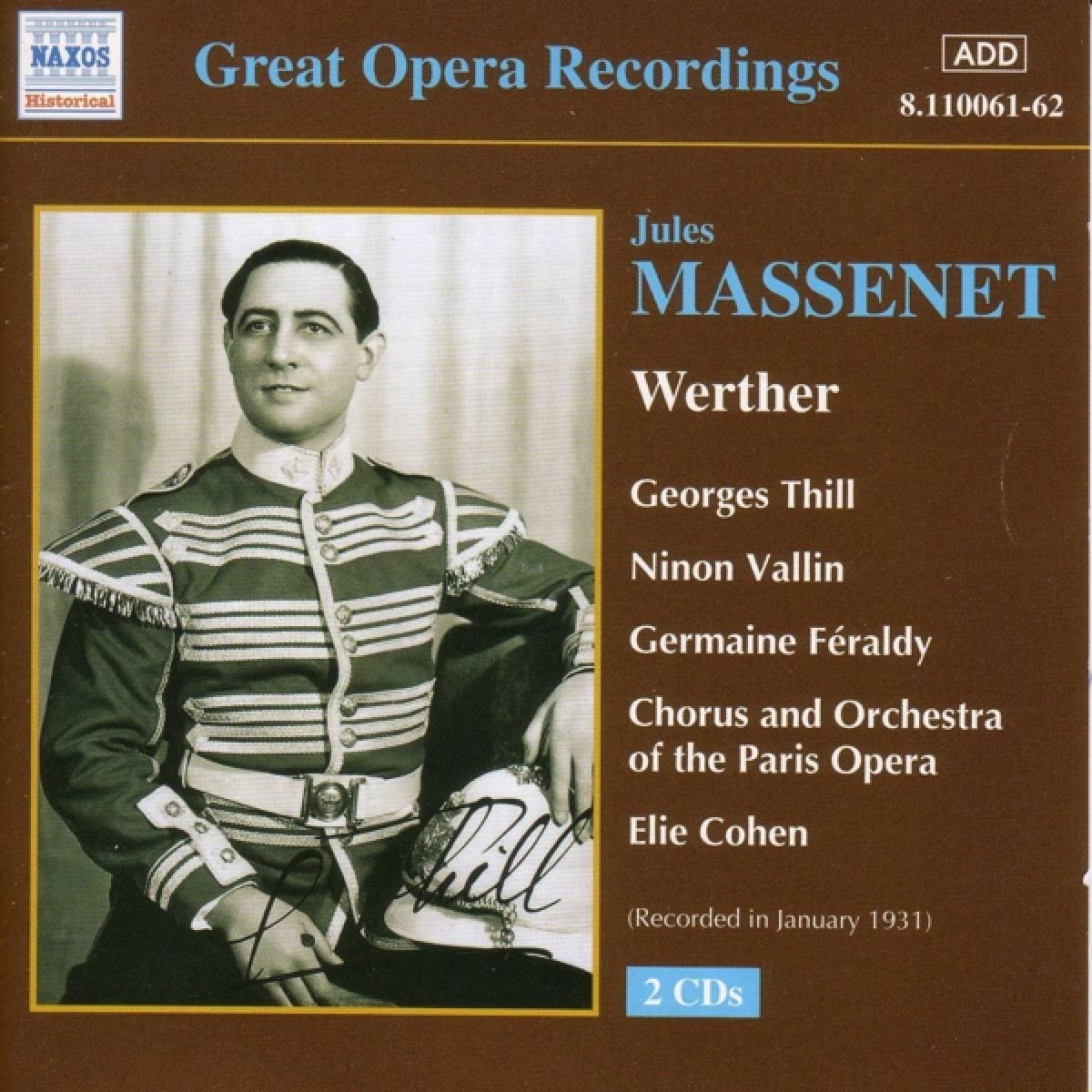 Afbeelding van Georges Thill, Ninon Vallin, Germaine Féraldy, Choeur National De L'Opéra De Paris And Orchestre National De L'Opéra De Paris, Elie Cohen - Massenet: Werther