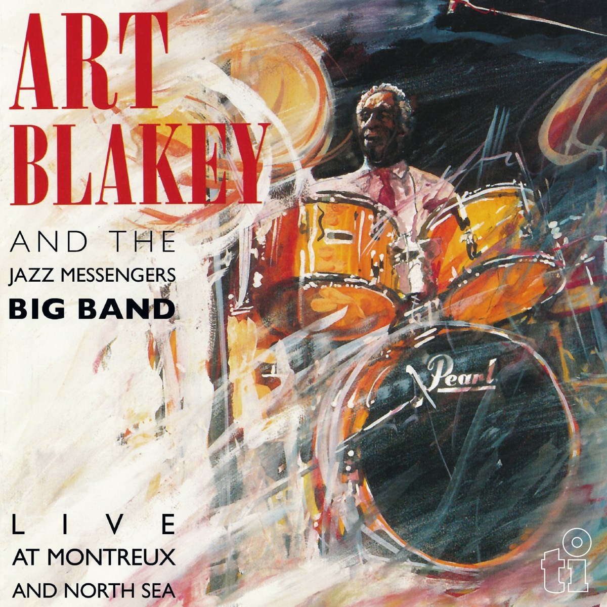 Afbeelding van Art Blakey And The Jazz Messengers Big Band - Live At Montreux And North Sea