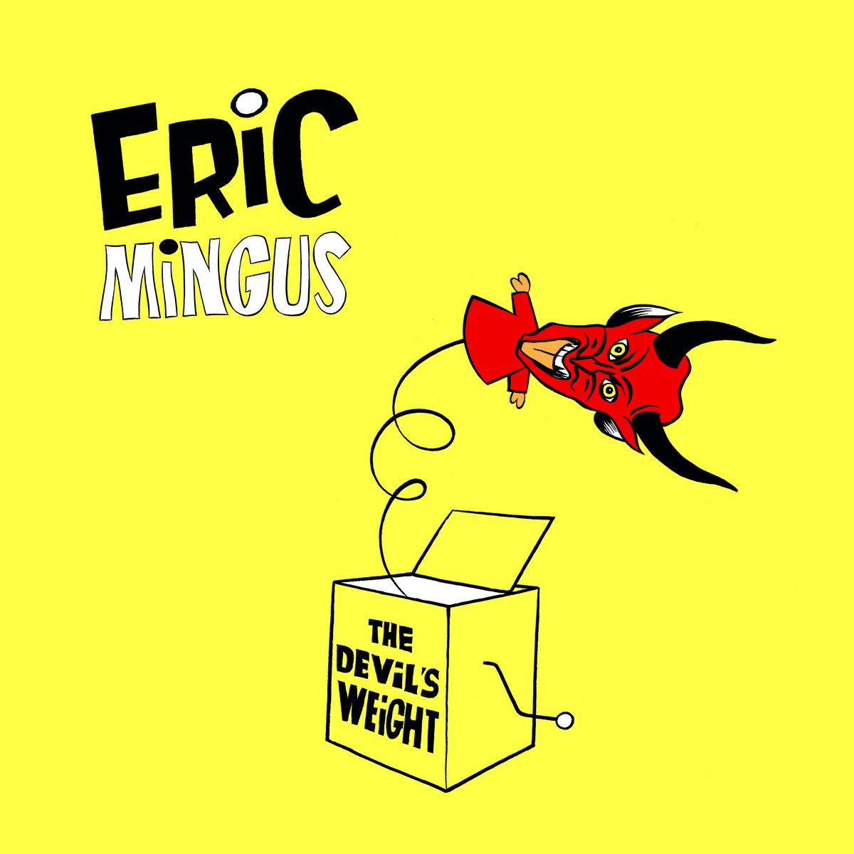 Eric Mingus - The Devil's Weight
