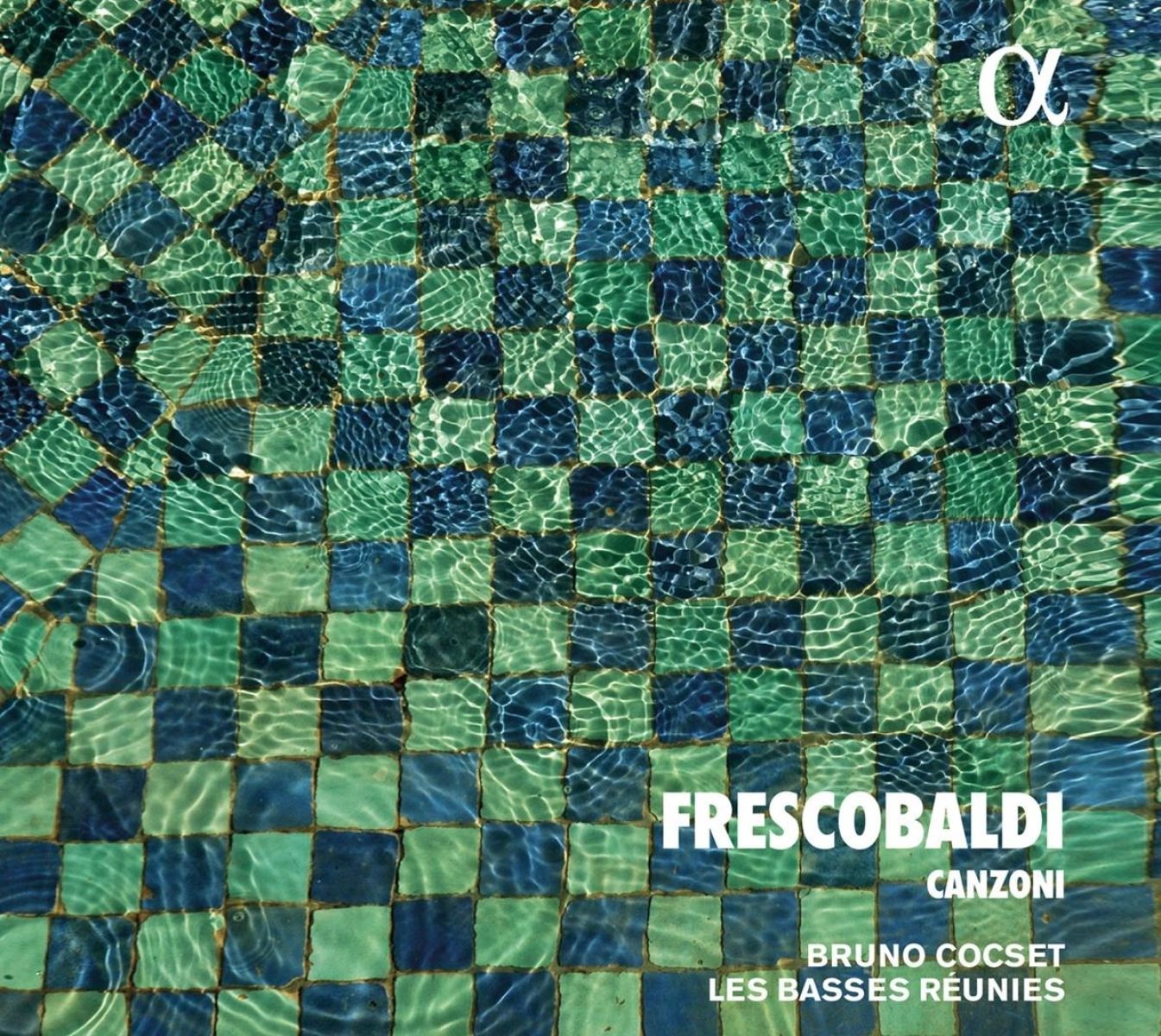 Bruno Cocset, Les Basses Réunies - Frescobaldi: Canzoni