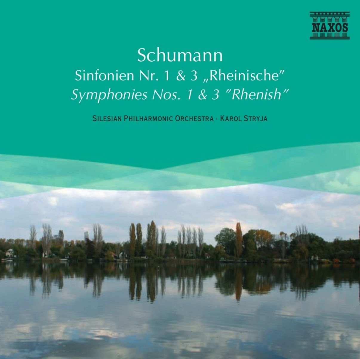 Silisian Philharmonic Orchestra, Karol Stryja - Schumann: Symphonies Nos. 1 & 3