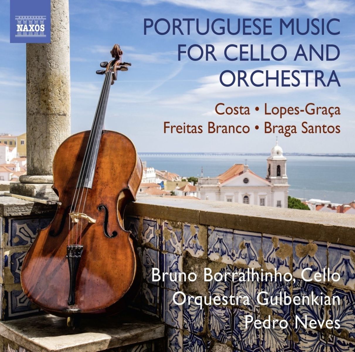 Bruno Borralhinho, Gulbenkian Orchestra, Pedro Neves - Portuguese Music For Cello And Orchestra