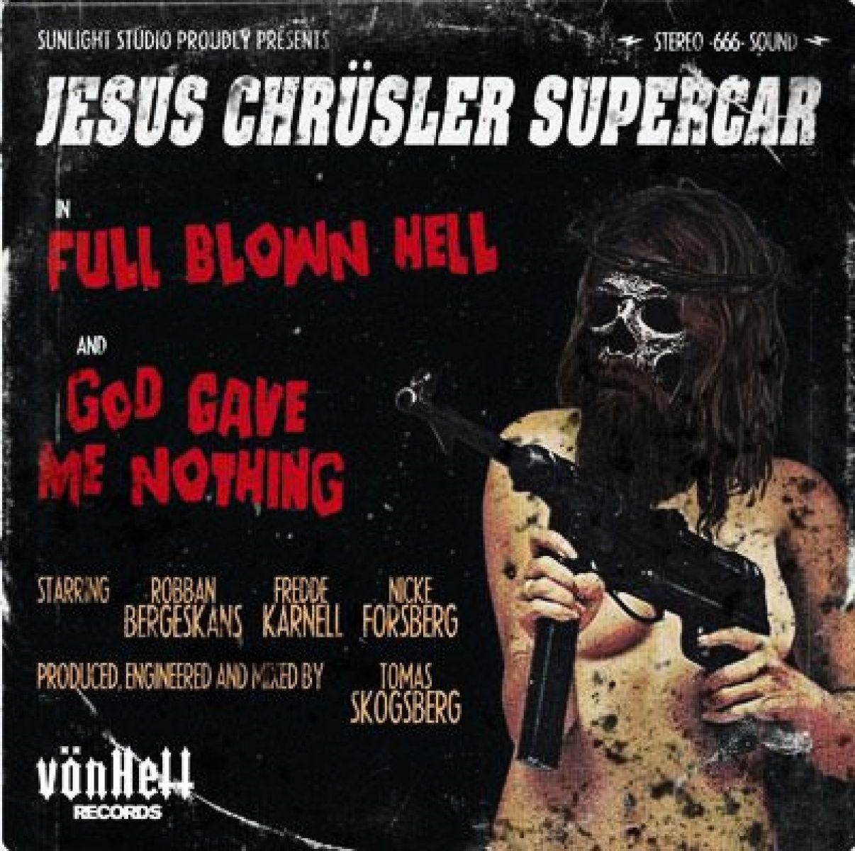 Afbeelding van Jesus Chrüsler Supercar - Full Blown Hell/God Gave Me Nothing