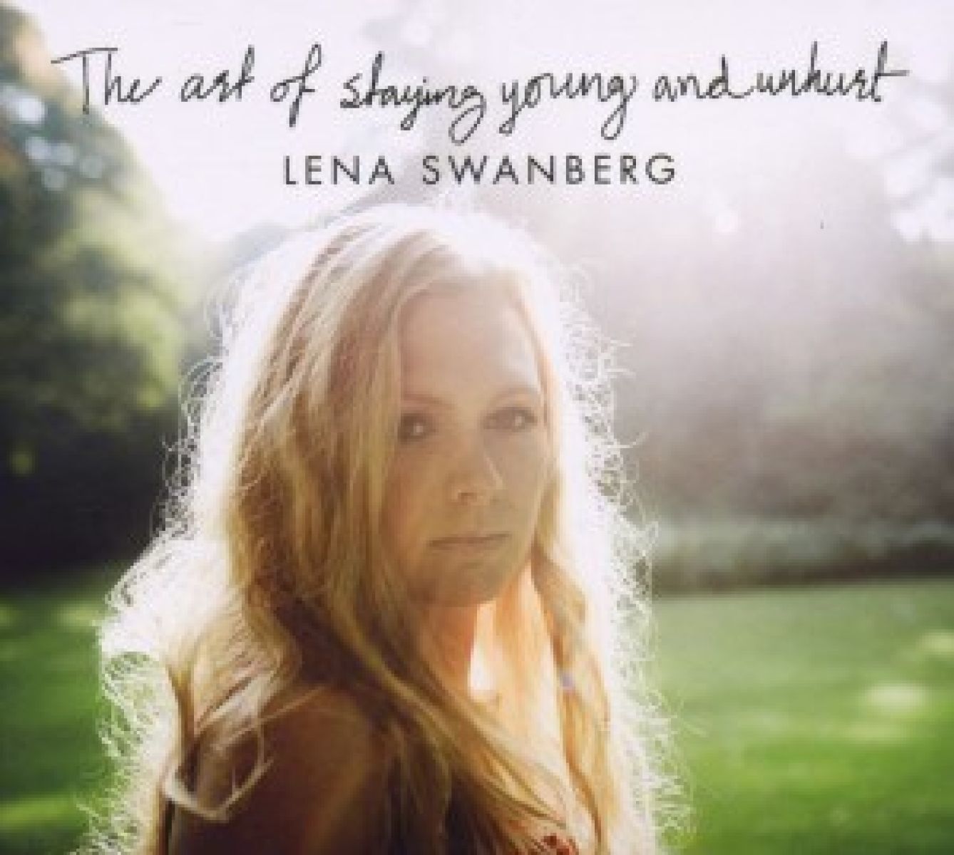 Afbeelding van Lena Swanberg - The Art Of Staying Young And Unhurt