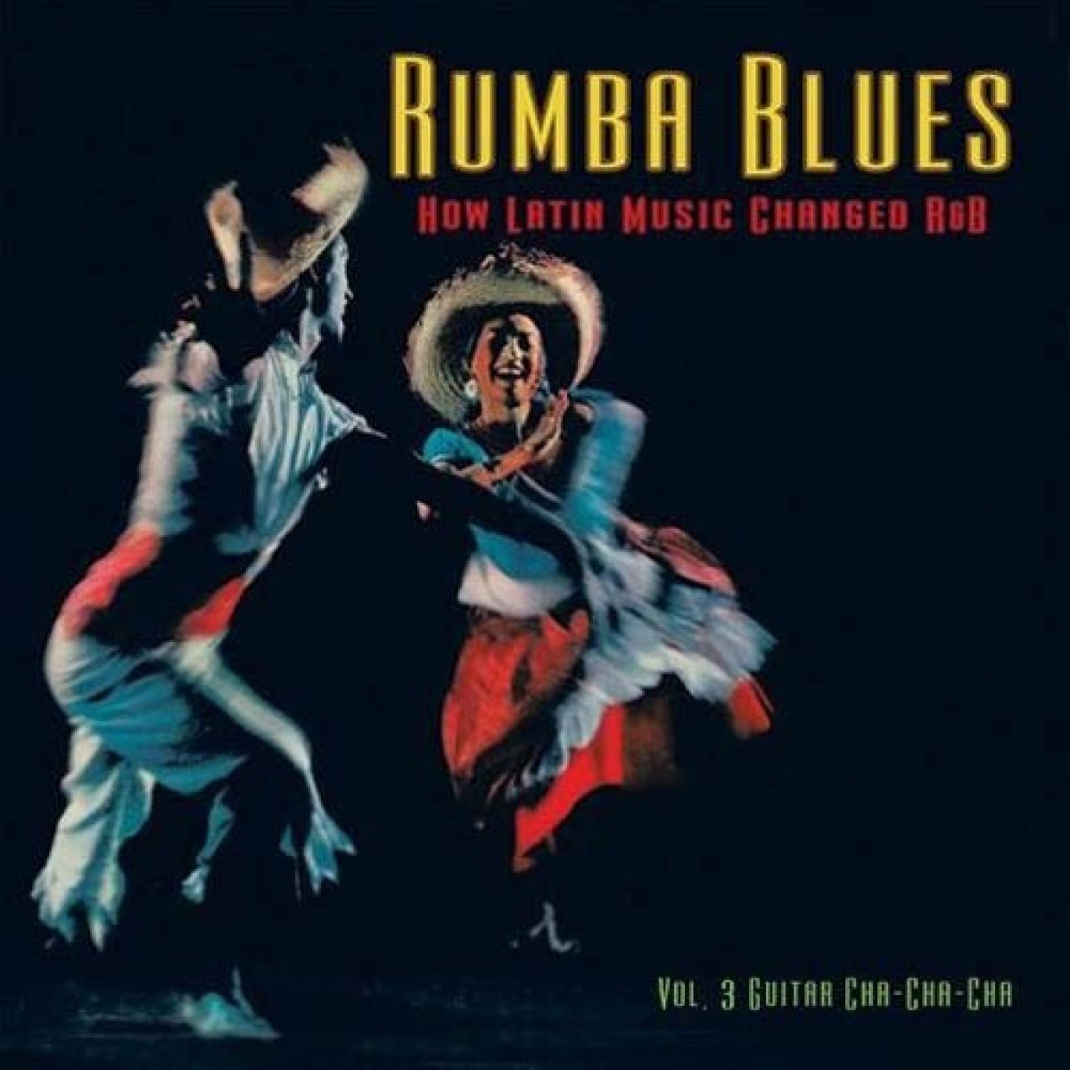 Various Artists - Rumba Blues Vol. 3: Guitar Cha-Cha-Cha