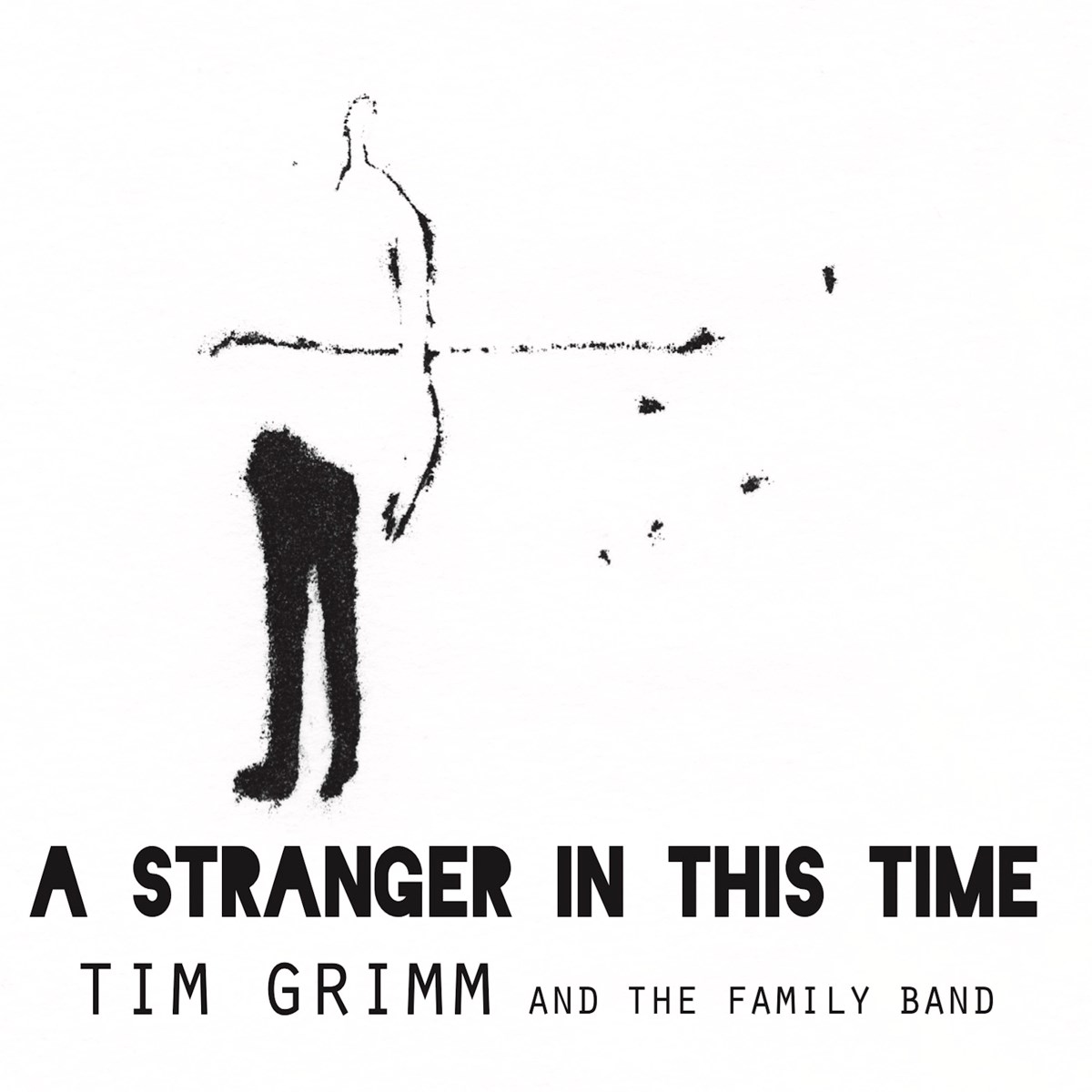 Afbeelding van Tim Grimm & The Family Band - A Stranger In This Time