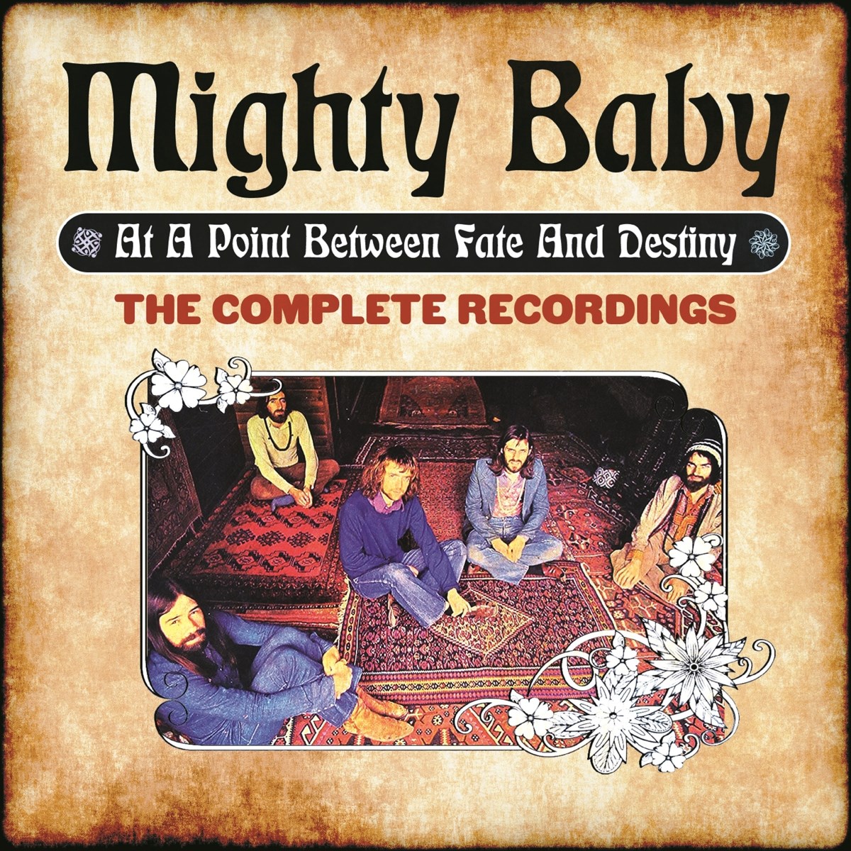 Mighty Baby - At A Point Between Fate And Destiny (The Complete Recordings)