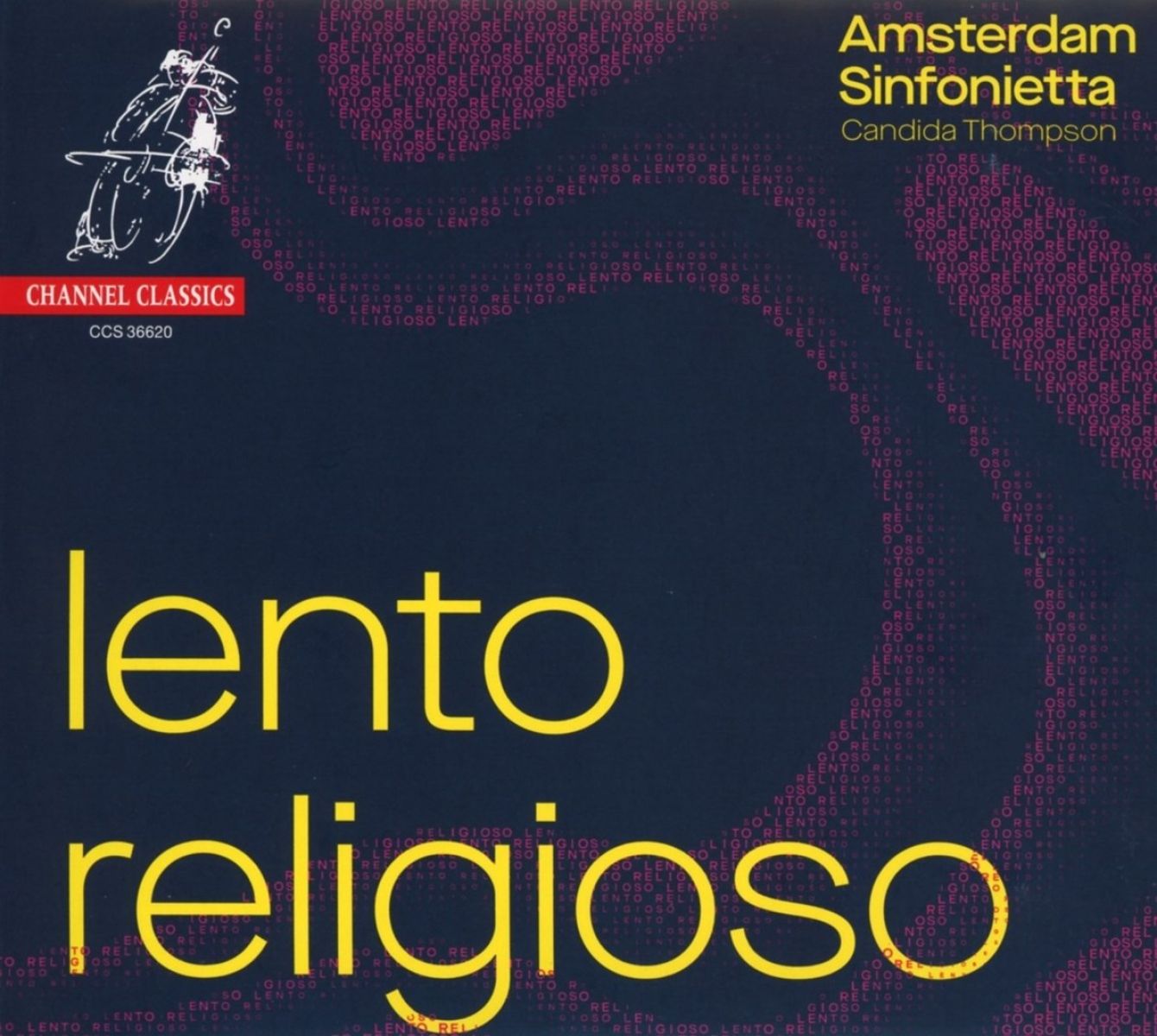 Afbeelding van Amsterdam Sinfonietta, Candida Thompson - Lento Religioso