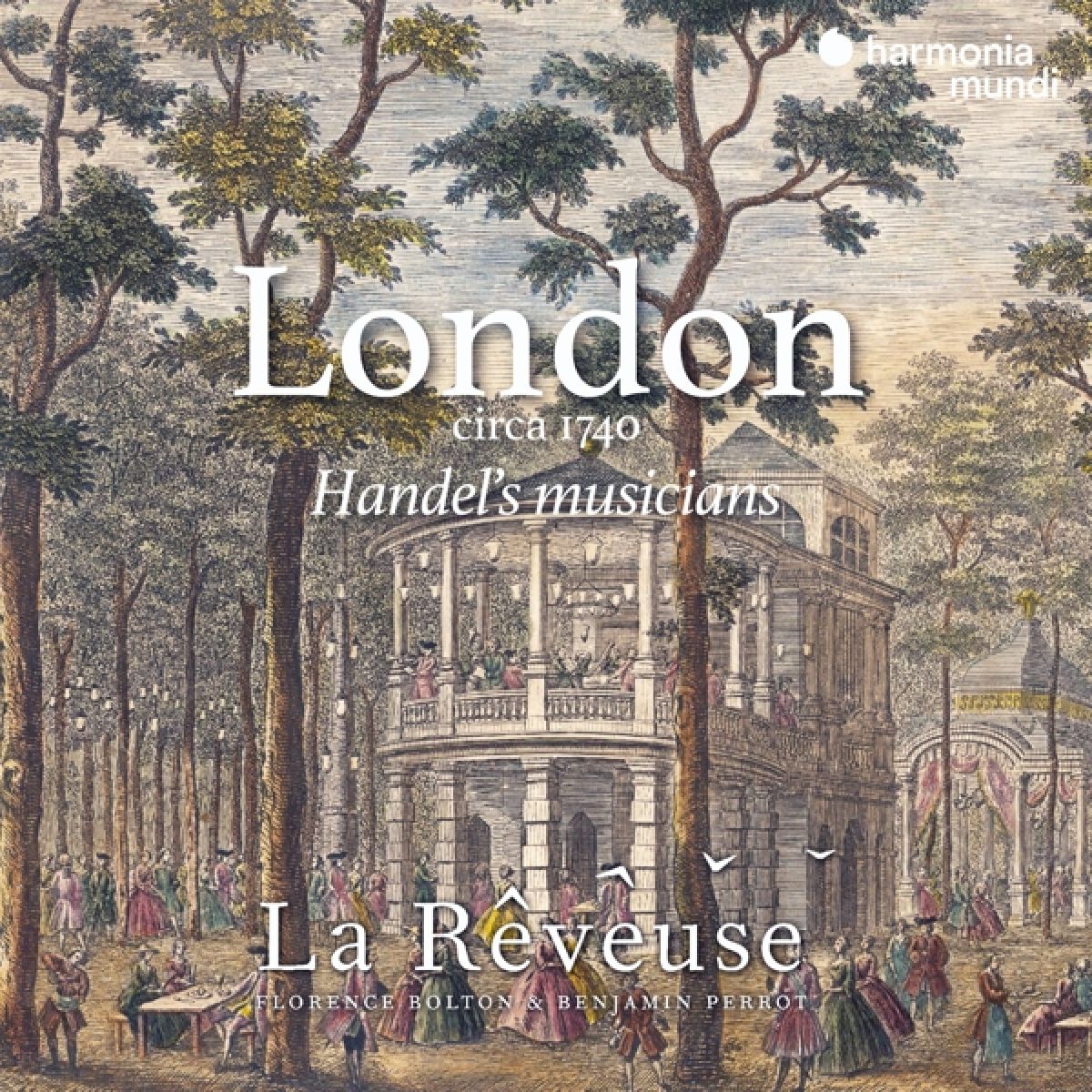 Afbeelding van La Rêveuse, Florence Bolton & Benjamin Perrot - London Circa 1740, Haendel's Musicians