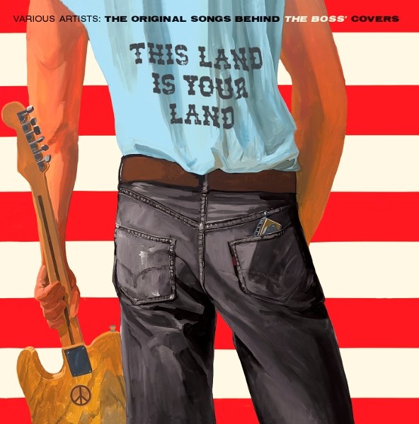 Various Artists - This Land Is Your Land: The Original Songs Behind The Boss' Covers