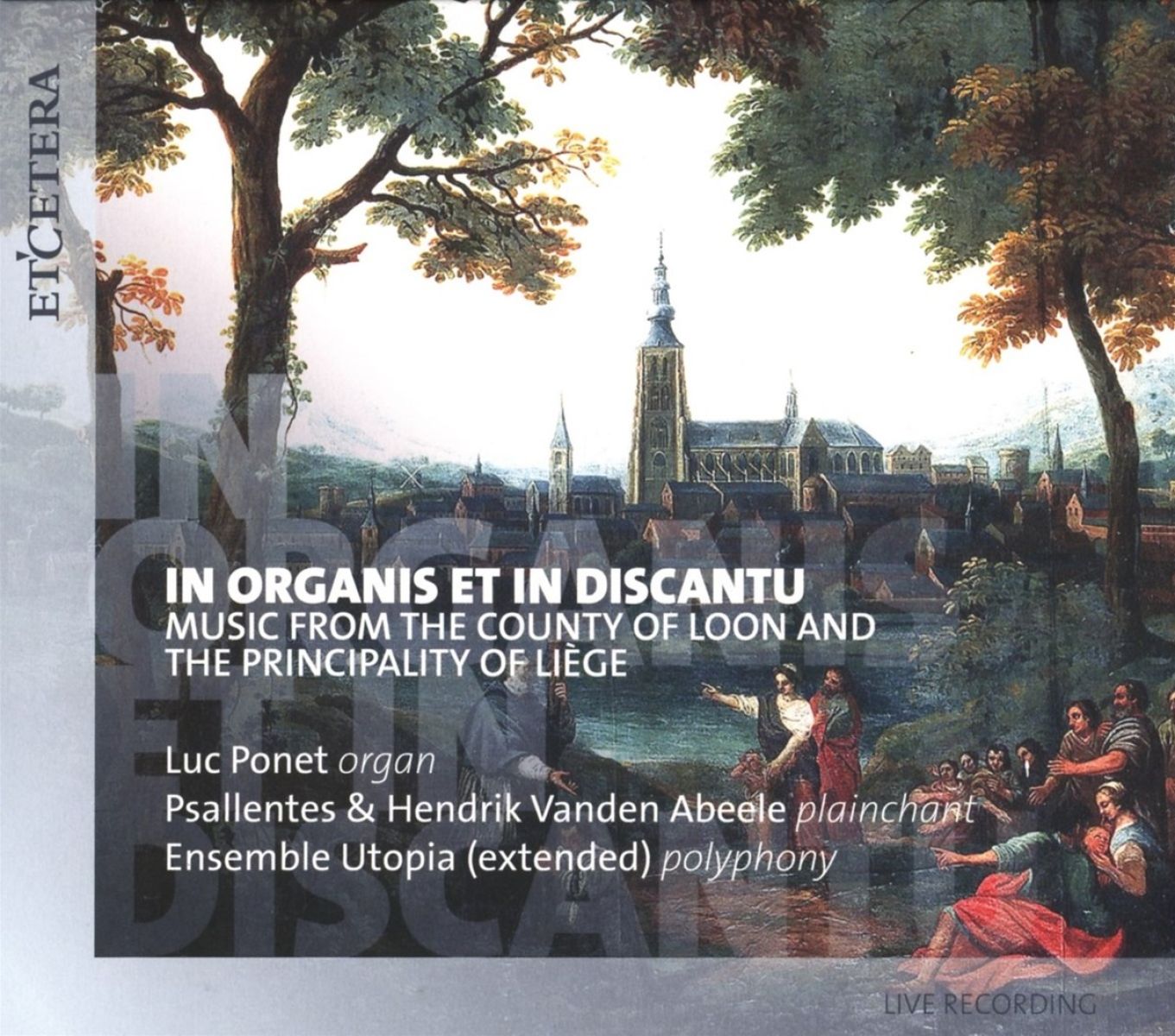 Luc Ponet, Psallentes & Vanden Abeele, Ensemble Utopia - In Organis Et In Discantu
