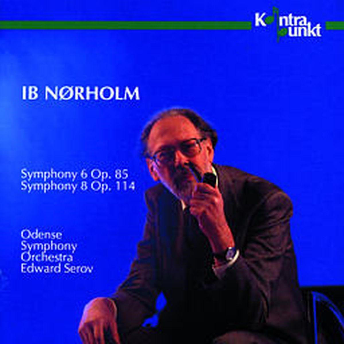 Afbeelding van Odense Symphony Orchestra, Edward Serov - Ib Nørholm: Symphony 6 Op. 85 | Symphony 8 Op. 114