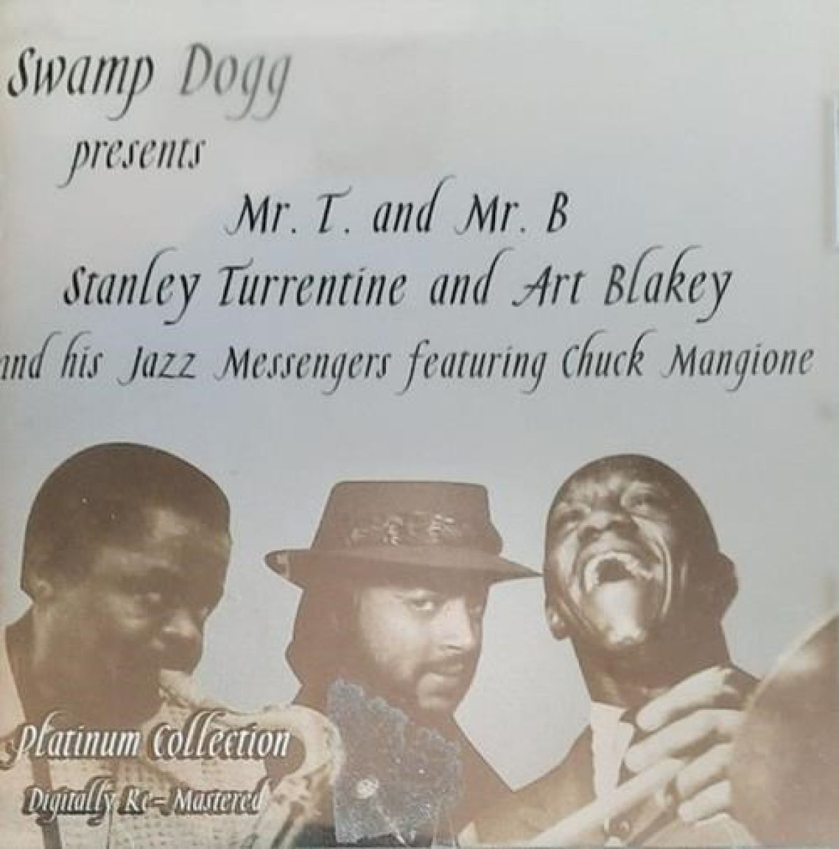 Stanley Turrentine And Art Blakey & The Jazz Messengers Featuring Chuck Mangione - Swamp Dogg Presents Mr. T And Mr. B