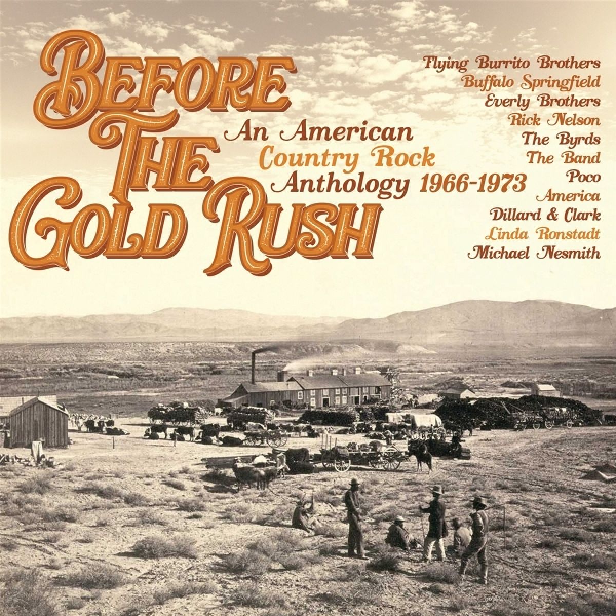 Various Artists - Before The Gold Rush: An American Country Rock Anthology 1966-1973